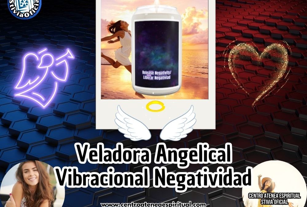 Negatividad, Veladoras Angelical Vibracional, Ángeles Scented Candle,13.75oz Candles Release Negativity Stivia.